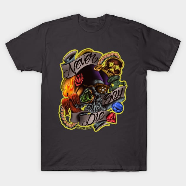 Never Say Die T-Shirt by Timwould